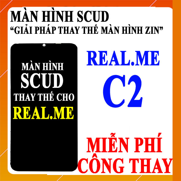 Màn hình Scud cho Realme C2